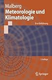 Image de Meteorologie und Klimatologie: Eine Einführung (Springer-Lehrbuch) (German Edition), 5. Auflage: Ei