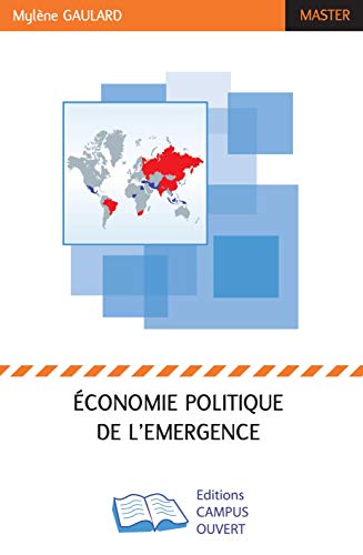 Economie politique de l'émergence Economie politique de l'émergence