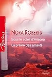 Sous le soleil d'Arizona - La prairie des amants