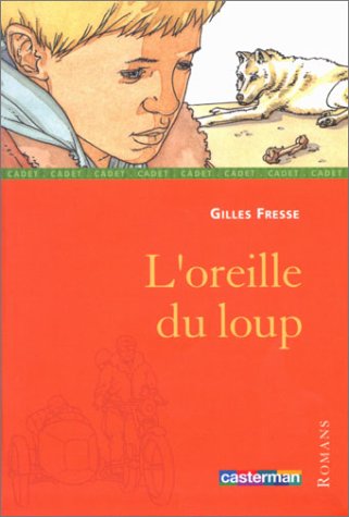 L'oreille du loup (dès 8 ans)