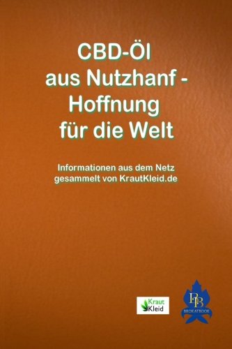 Preisvergleich Produktbild CBD-Öl aus Nutzhanf: Hoffnung für die Welt
