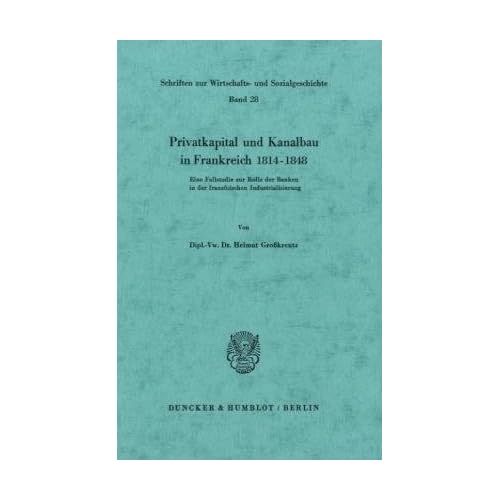 Pdf Download Privatkapital Und Kanalbau In Frankreich 1814 1848