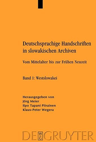 Deutschsprachige Handschriften in slowakischen Archiven: Vom Mittelalter bis zur Fr????hen Neuzeit (German Edition) by J????rg Meier (2009-05-20)