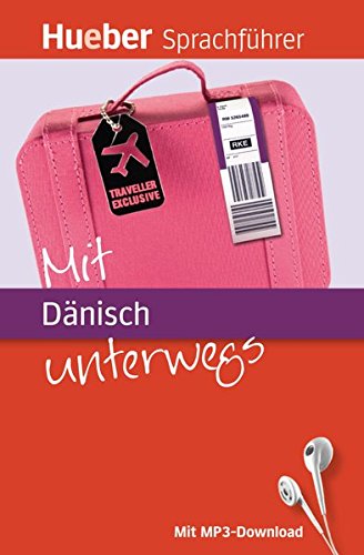 Download Mit ... unterwegs: Mit Dänisch unterwegs: Buch mit MP3-Download