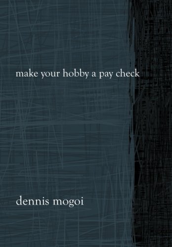 Preisvergleich Produktbild Make Your Hobby A Pay Check