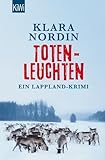 Buchinformationen und Rezensionen zu Totenleuchten: Ein Lappland-Krimi von Klara Nordin