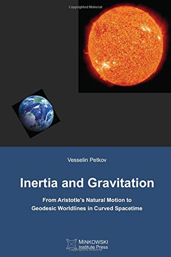 Inertia and Gravitation: From Aristotle's Natural Motion to Geodesic Worldlines in Curved Spacetime