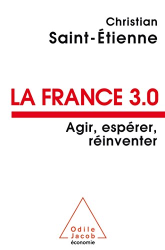 France 3.0 Agir Espérer Réinventer France 3.0 Agir Espérer Réinventer