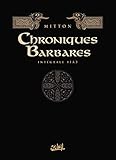 Les Chroniques barbares Intégrale I - T01 à 03 by 