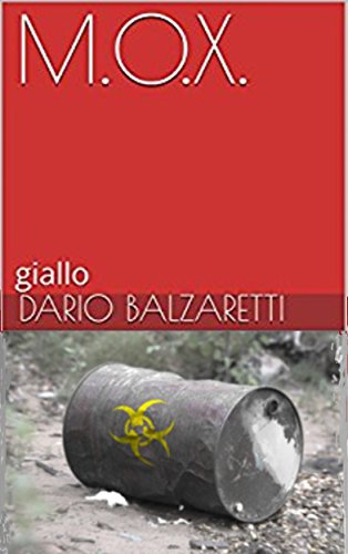 Download M.O.X.: poliziesco ecologico (romanzo giallo) Download M.O.X.: poliziesco ecologico (romanzo giallo)