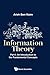 Produktbild Information Theory, Part I: An Introduction to the Fundamental Concepts by Arieh Ben-Naim(2017-08-02)