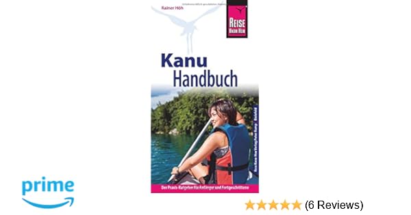 Reise Know How Kanu Handbuch Der Praxis Ratgeber Für - 