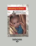 Image de Adopting in China: A Practical Guide/An Emotional Journey