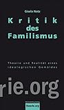 Image de Kritik des Familismus: Theorie und soziale Realität eines ideologischen Gemäldes (Theorie.org)