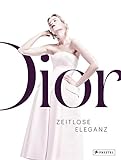 Dior: Zeitlose Eleganz by 