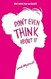 Don't Even Think About It: Book 1 by Sarah Mlynowski