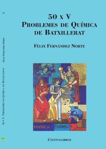 50 X V Problemes de QuÃ­mica de Batxillerat