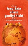 Frau-Sein allein genügt nicht: Mein weg als aktivistin für Frieden und Liebe by 