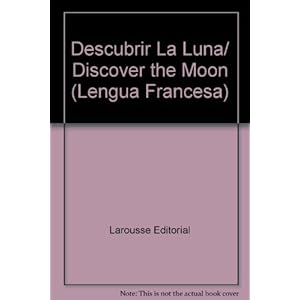 Descubrir La Luna/ Discover the Moon