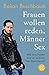 Frauen wollen reden, Männer Sex: Wie verschieden sind wir wirklich, Herr Buschbaum? by