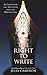 The Right to Write: An Invitation and Initiation into the Writing Life by 