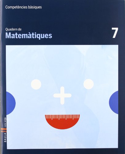 Quadern matemàtiques 7 cicle mitjà competències bàsiques
