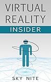 Image de Virtual Reality Insider: Guidebook for the VR Industry (English Edition)