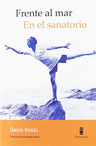 Frente al mar. En el sanatorio.: 23 (Tour de force)