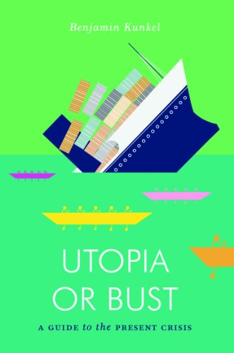 Download Utopia or Bust: A Guide to the Present Crisis (Jacobin) Download Utopia or Bust: A Guide to the Present Crisis (Jacobin)