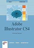 Adobe Illustrator CS4 (bhv Einsteigerseminar) by 
