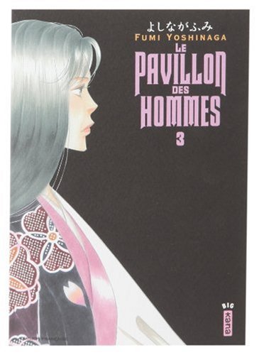 Le Pavillon des hommes — Tome 3