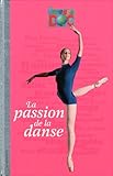 PASSION DE LA DANSE (LA)