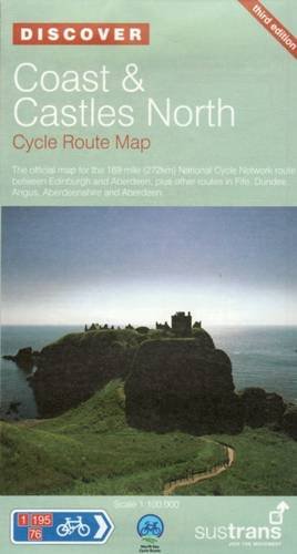 Coast and Castles North - Sustrans Cycle Routes Map: Sustrans Official Cycle Route Map and Information Covering the 172 Mile National Cycle Network ... Dundee, Angus, Aberdeenshire and Aberdeen