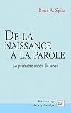 De la naissance à la parole : La Première année de la vie