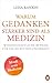 Produktbild WARUM GEDANKEN STÄRKER SIND ALS MEDIZIN: Wissenschaftliche Beweise für die Selbstheilungskraft
