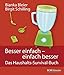 Besser einfach - einfach besser: Das Haushaltssurvival-Buch by 