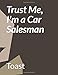 Produktbild Trust Me, I'm a Car Salesman