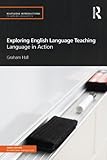 Image de Exploring English Language Teaching: Language in Action