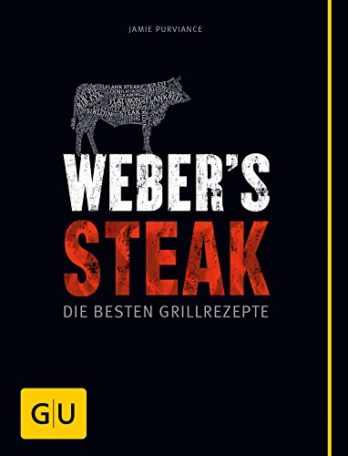 Weber’s Grillbibel – Steaks (GU Weber’s Grillen)