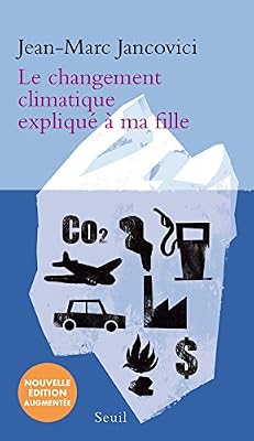 Le Changement Climatique Expliqué À Ma Fille