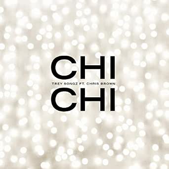 Chi Chi Feat Chris Brown Explicit Trey Songz Amazon De Mp3 Downloads La heredera de cardi b!!! amazon de
