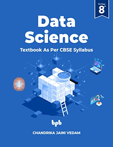 Buy Data Science: Textbook For Class 8 (As per CBSE syllabus) Book ...