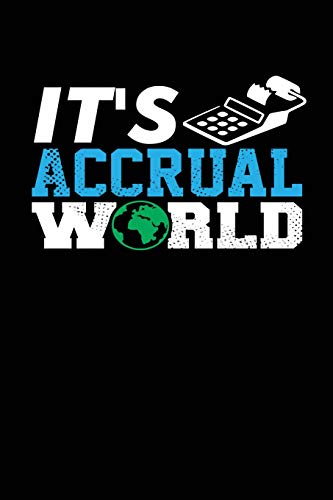 It's Accrual World: Black, White and Blue Design, Blank College Ruled Line Paper Journal Notebook for Accountants and Their Families. (Bookkeeping and ... Book: Journal Diary For Writing and Notes)