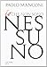 Io che non sono nessuno - Paolo Manconi
