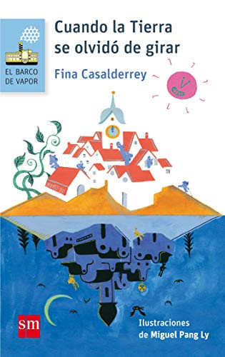 Cuando la Tierra se olvidó de girar: 123 (El Barco de Vapor Azul)
