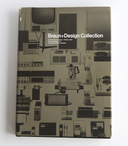 Braun + Design Collection: 40 Years of Braun Design 1955-1995