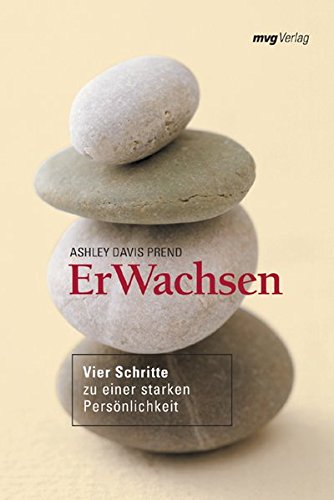 Download ErWachsen. Vier Schritte zu einer starken Persönlichkeit Download ErWachsen. Vier Schritte zu einer starken Persönlichkeit