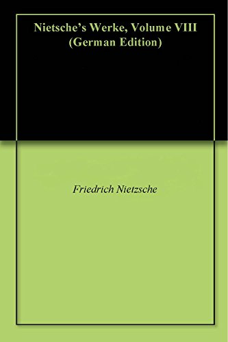 Nietsche's Werke, Volume VIII