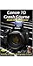 Produktbild Canon 7D Crash Course : Made for Beginners! by Michael Andrew