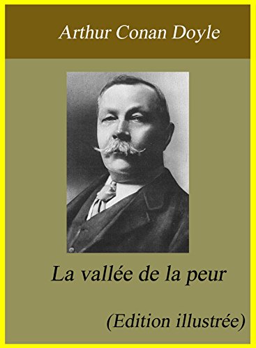 Download La Vallée de la peur (Edition illustrée) Download La Vallée de la peur (Edition illustrée)